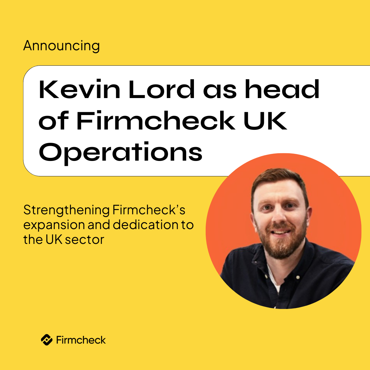 Firmcheck Appoints Kevin Lord as General Manager of the UK, Endorsed by Xero Co-Founder Hamish Edwards image