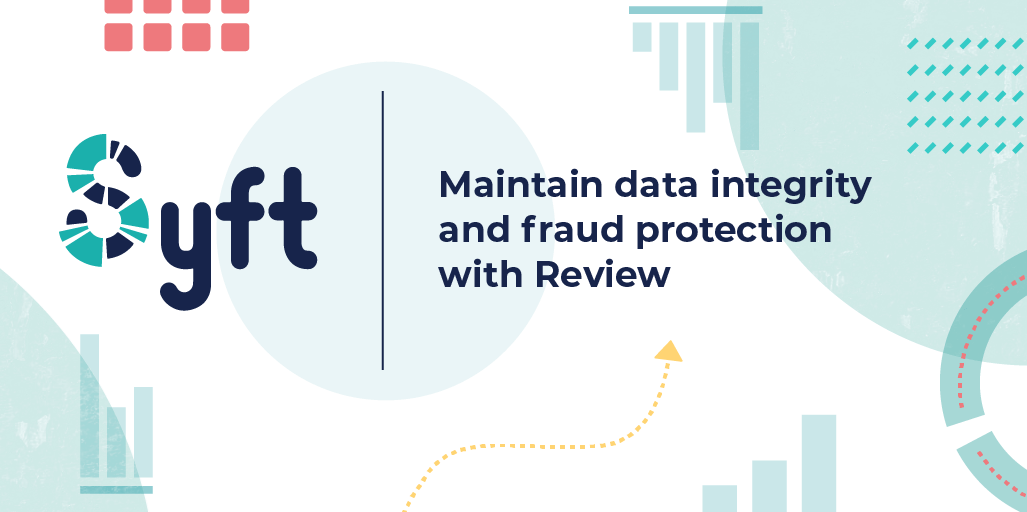 Syft: Maintain data integrity and fraud protection with Review logo