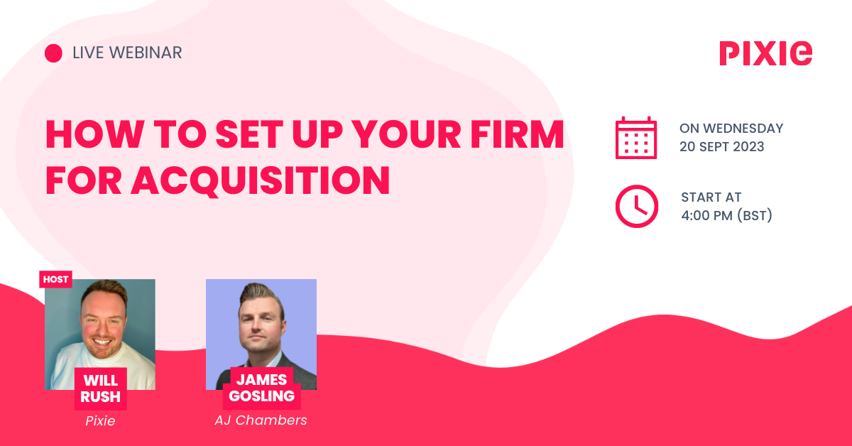 How To Set Up Your Firm For Acquisition webinar with Pixie image