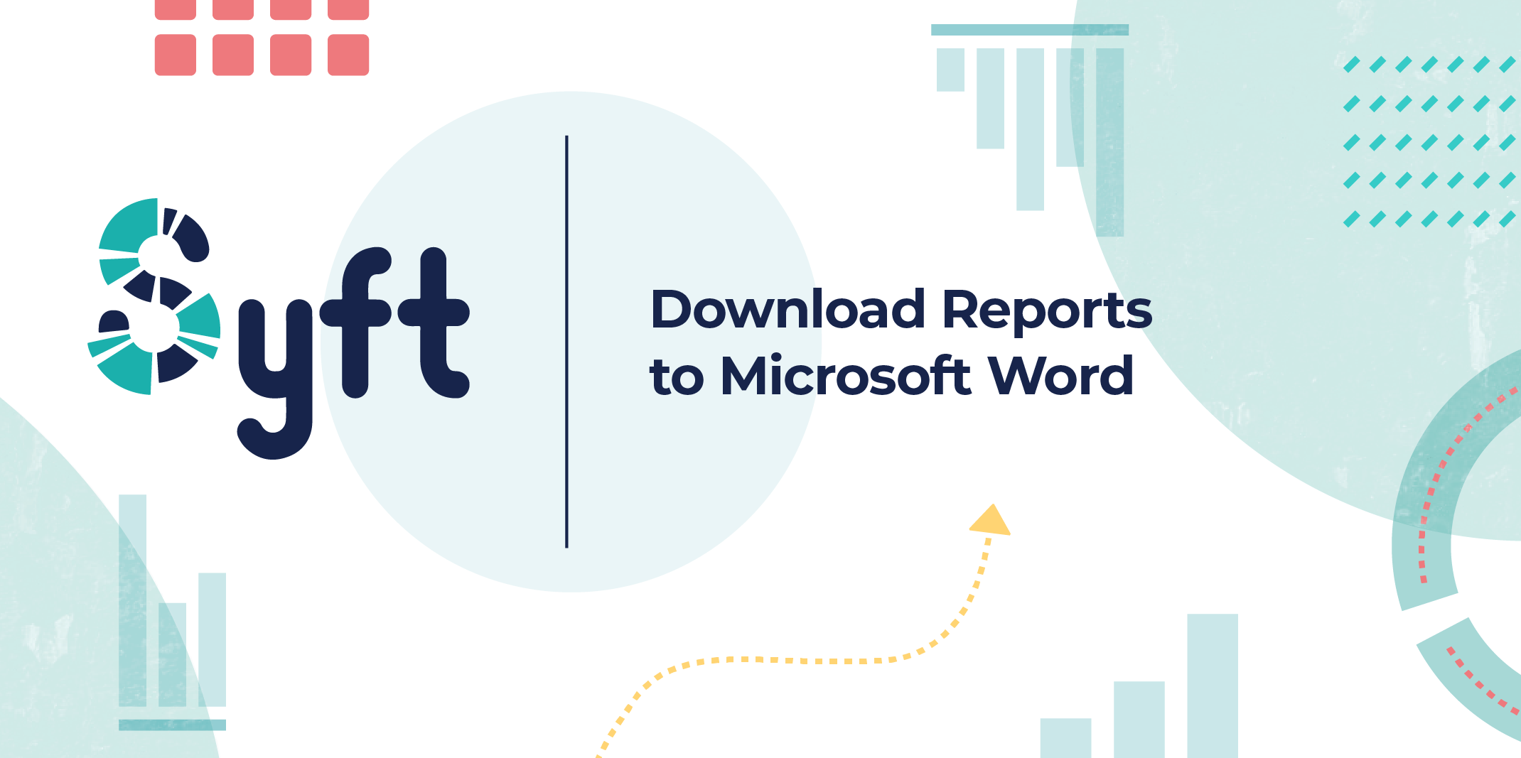 Download Reports to Microsoft Word with Syft image