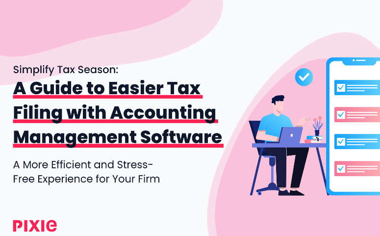 Streamline Tax Season: A Guide to Easier Tax Filing with Practice Management Software by Pixie logo
