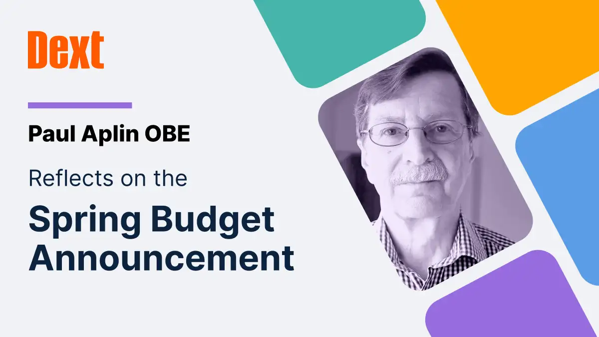 Dext: Paul Aplin OBE reflects on the Spring Budget announcement logo