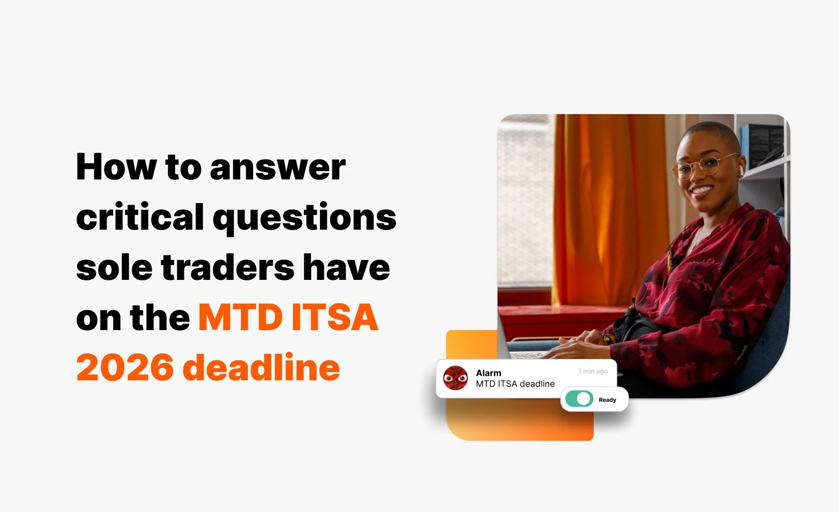 How to answer critical questions sole traders have on the MTD ITSA 2026 deadline image