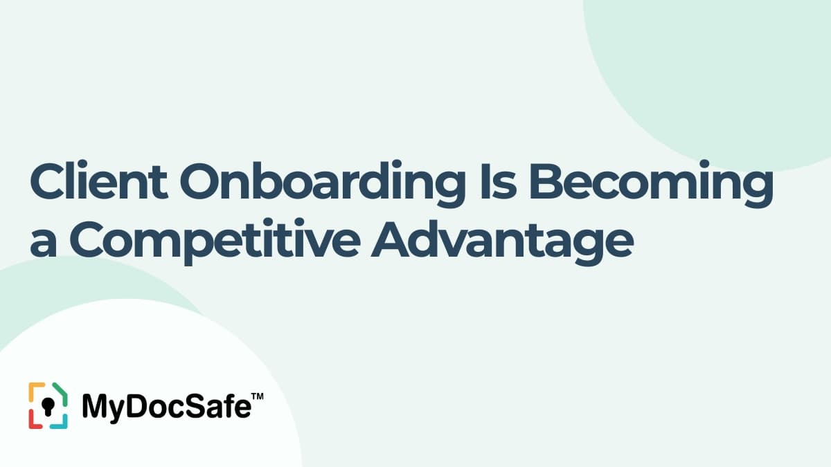 Why client onboarding is becoming a competitive advantage image