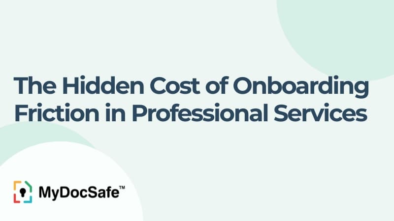 The Hidden Cost of Onboarding Friction in Professional Services image